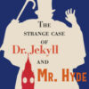 The strange case of Dr Jekyll and Mr Hyde