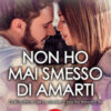 Non ho mai smesso di amarti. The heartbeats series
