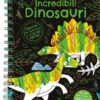 Incredibili dinosauri. Neon gratta e colora. Ediz. a colori. Ediz. a spirale. Con matita di legno