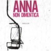 Anna non dimentica
