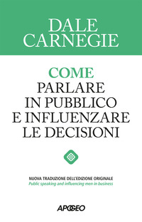 Come parlare in pubblico e influenzare le decisioni