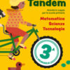 Tandem. Classe 3. Matematica, scienze, tecnologia. Attività in coppia per la scuola primaria