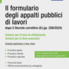 Il formulario degli appalti pubblici di lavori. dopo il Decreto correttivo (D.Lgs. 209/2024). Schede esplicative e flow-chart