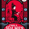 Il caso del marchese scomparso. Enola Holmes Vol. 1