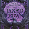 The Jasad Crown. La regina è pronta a regnare. The Jasad Heir Vol. 2