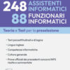 Concorsi INPS 248 assistenti informatici e 88 funzionari informatici. Teoria e test per la preselezione. Con doppio software di simulazione. Con espansione online