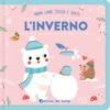 L'inverno. Primi libri tocca senti. Ediz. a colori