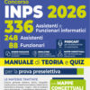 Concorso 336 INPS per 248 assistenti e 88 funzionari informatici. Manuale con teoria e quiz 2026