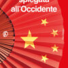 La Cina spiegata all'Occidente