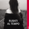 Rubati al tempo