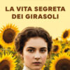 La vita segreta dei girasoli