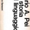 LA STORIA DEL LINGUAGGIO. BIBLIOTECA SANSONI SANSONI 1967