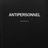 Antipersonnel. Catalogo del progetto. Ediz. italiana e inglese