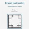 I grandi matematici. 50 indovinelli per 50 biografie. Per le scuole superiori