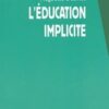 L'éducation implicite: Socialisation et individualisation