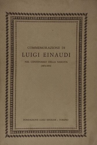 Commemorazione di Luigi Einaudi nel centenario della nascita (1874-1974)