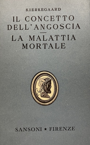 Il concetto dell' Angoscia - La malattia Mortale