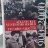 Atlante del ventesimo secolo. Vol. I°: 1900-1918; vol. II°: 1919-1945; vol. III°: 1946-1968; vol. IV°: 1969-2000 Con la collaborazione di Elena Papadia.