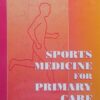 Sports Medicine for Primary Care