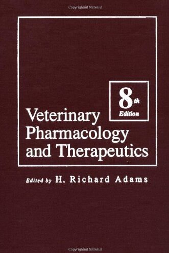Veterinary Pharmacology and Therapeutics