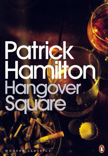 Hangover Square: A Story of Darkest Earl's Court