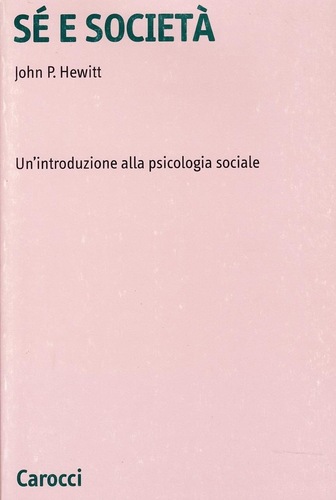 Sé e società. Un'introduzione alla psicologia sociale