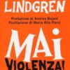 Mai violenza!