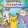Pokémon Superfun. Leggi e gioca con i Pokémon di Galar. Con adesivi. Ediz. a colori