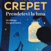 Prendetevi la luna. Un dialogo tra generazioni