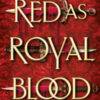 Red as royal blood. Ediz. italiana