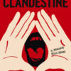 Clandestine. Il romanzo delle donne