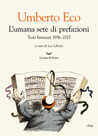 L'umana sete di prefazioni. Testi liminari 1956-2015