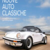 Nuove auto classiche. Le migliori youngtimer dal 1970 al 2000