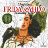 Unofficial Frida Khalo. Colouring book. Ediz. illustrata