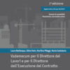 Vademecum per il direttore dei lavori e per il direttore dell'esecuzione del contratto. Aggiornato con il D.Lgs. 36/2023
