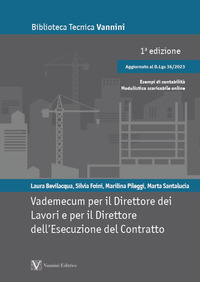 Vademecum per il direttore dei lavori e per il direttore dell'esecuzione del contratto. Aggiornato con il D.Lgs. 36/2023