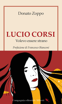 Lucio Corsi. Volevo essere strano