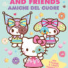 Hello Kitty & Friends. Amiche del cuore: Dolci come un marshmallow, tenere come un abbraccio. Ediz. a colori