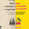 Il mondo si divide in tamarri e aspiranti tamarri. Per anticipare un trend serve tutto tranne il buongusto