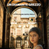 Un diamante grezzo. La vita in una Napoli reale