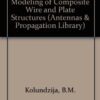 Wipl: Electromagnetic Modeling of Composite Wire and Plate Structures : Software and User's Manual