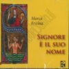 Signore è il suo nome