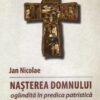 Nasterea Domnului Oglindita In Predica Patristica