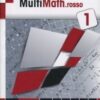 Multimath rosso. Per le Scuole superiori. Con e-book. Con espansione online Vol. 1