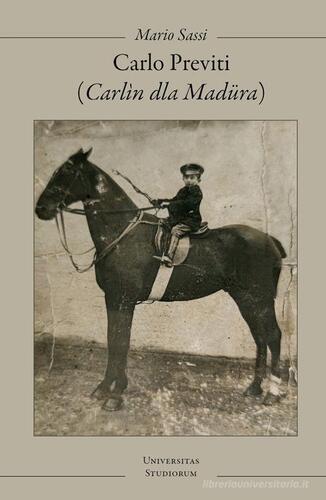 Carlo Previti (Carlìn dla Madüra)