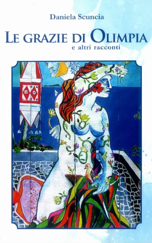 Le grazie di Olimpia ed altri racconti