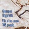 Vita d'un uomo. 106 poesie (1914-1960)
