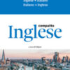 Inglese compatto. Dizionario inglese-italiano, italiano-inglese