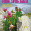 Guida ai fiori spontanei