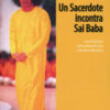 Un sacerdote incontra Sai Baba
